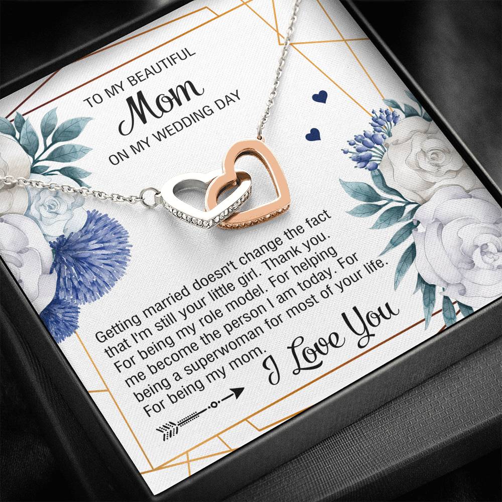 To My Mom Gifts, I'm Still Your Little Girl, Interlocking Heart Necklace For Women, Wedding Day Thank You Ideas From Daughter