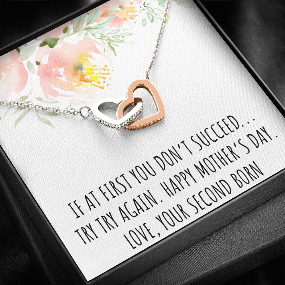 To My Mom Gifts, If At First You Don't, Interlocking Heart Necklace For Women, Mothers Day Present From Second Born Child