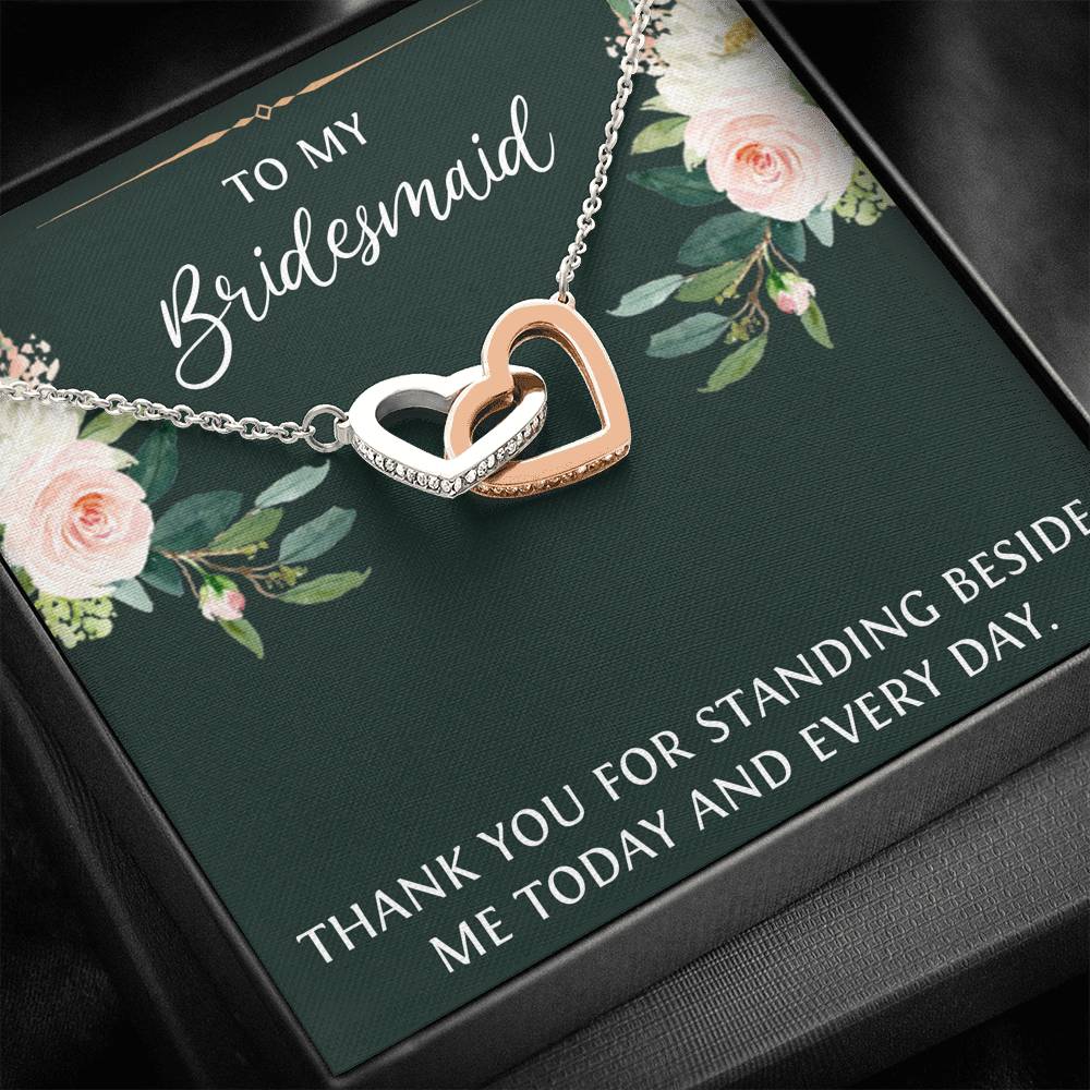 To My Bridesmaid Gifts, Thank You For Standing Besides Me , Interlocking Heart Necklace For Women, Wedding Day Thank You Ideas From Bride