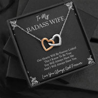Load image into Gallery viewer, To My Badass Wife, You Will Always Have Me, Interlocking Heart Necklace For Women, Anniversary Birthday Valentines Day Gifts From Husband
