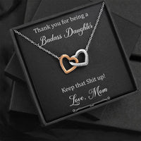 Load image into Gallery viewer, To My Badass Daughter Gifts, Keep That Shit Up, Interlocking Heart Necklace For Women, Birthday Present Idea From Mom
