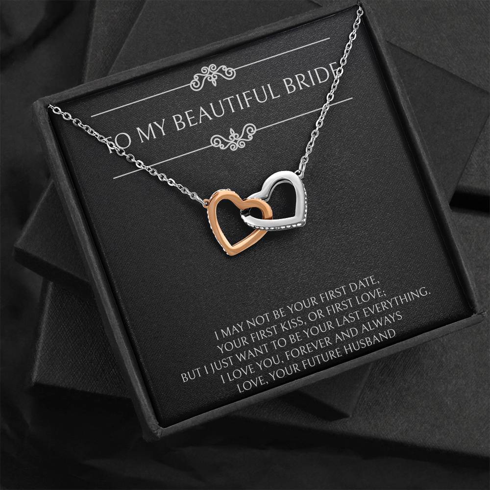 To My Bride Gifts, I Want To Be Your Last and Everything, Interlocking Heart Necklace For Women, Wedding Day Thank You Ideas From Groom