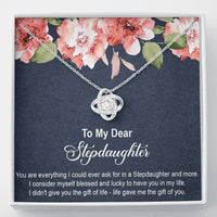 Load image into Gallery viewer, To My Stepdaughter Gifts, You Are Everything I Could Ever Ask For, Love Knot Necklace For Women, Birthday Present Idea From Stepmom Stepdad
