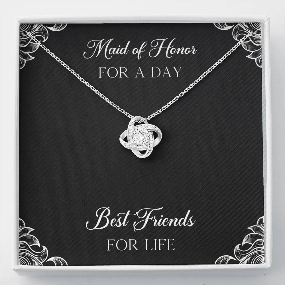 To My Maid of Honor Gifts, Best Friends for Life, Love Knot Necklace For Women, Wedding Day Thank You Ideas From Bride