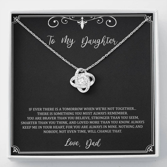To My Daughter  Gifts, You Are Braver Than You Believe, Love Knot Necklace For Women, Birthday Present Idea From Dad
