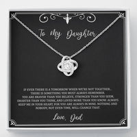 Load image into Gallery viewer, To My Daughter  Gifts, You Are Braver Than You Believe, Love Knot Necklace For Women, Birthday Present Idea From Dad
