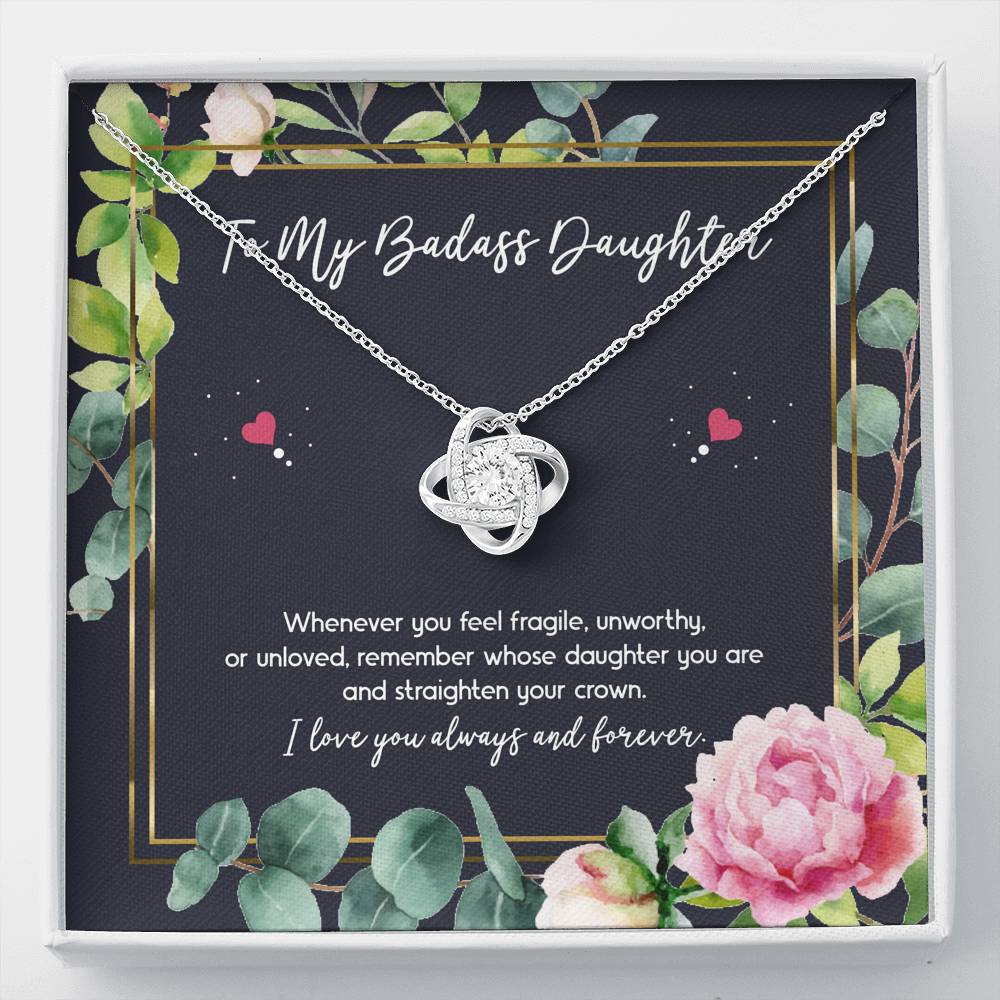 To My Badass Daughter Gifts, Whenever You Feel Fragile, Love Knot Necklace For Women, Birthday Present Ideas From Mom Dad