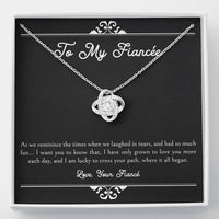Load image into Gallery viewer, To My Fiancée, I Am Lucky To Cross Your Path, Love Knot Necklace For Women, Anniversary Birthday Valentines Day Gifts From Fiancé
