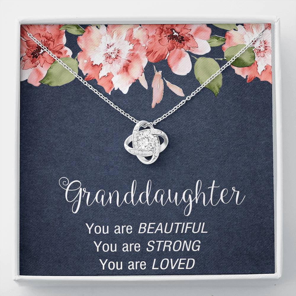 To My Granddaughter Gifts, You are Beautiful, You are Strong, You are Loved Love Knot Necklace For Women, Present From Grandpa Grandma