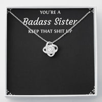 Load image into Gallery viewer, To My Badass Sister Gifts, Keep That Shit Up, Love Knot Necklace For Women, Birthday Present Idea From Sister
