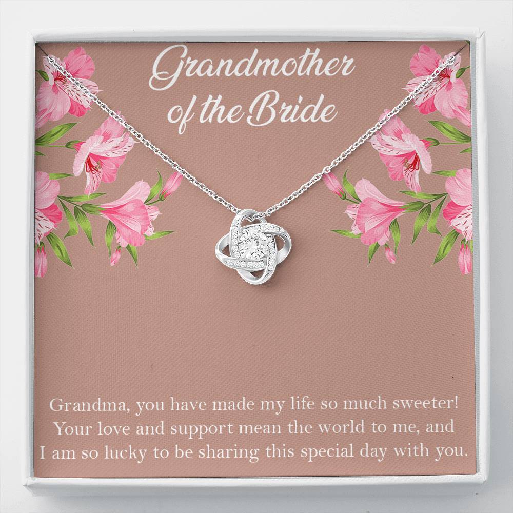 Grandmother of the Bride Gifts, You Made My Life Sweeter, Love Knot Necklace For Women, Wedding Day Thank You Ideas From Bride