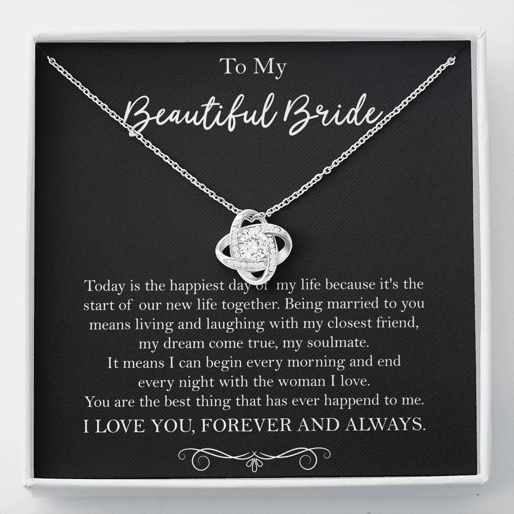 To My Bride Gifts, Happiest Day Of My Life, Love Knot Necklace For Women, Wedding Day Thank You Ideas From Groom