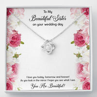 Load image into Gallery viewer, Bride Gifts, You Are Beautiful, Love Knot Necklace For Women, Wedding Day Thank You Ideas From Sister
