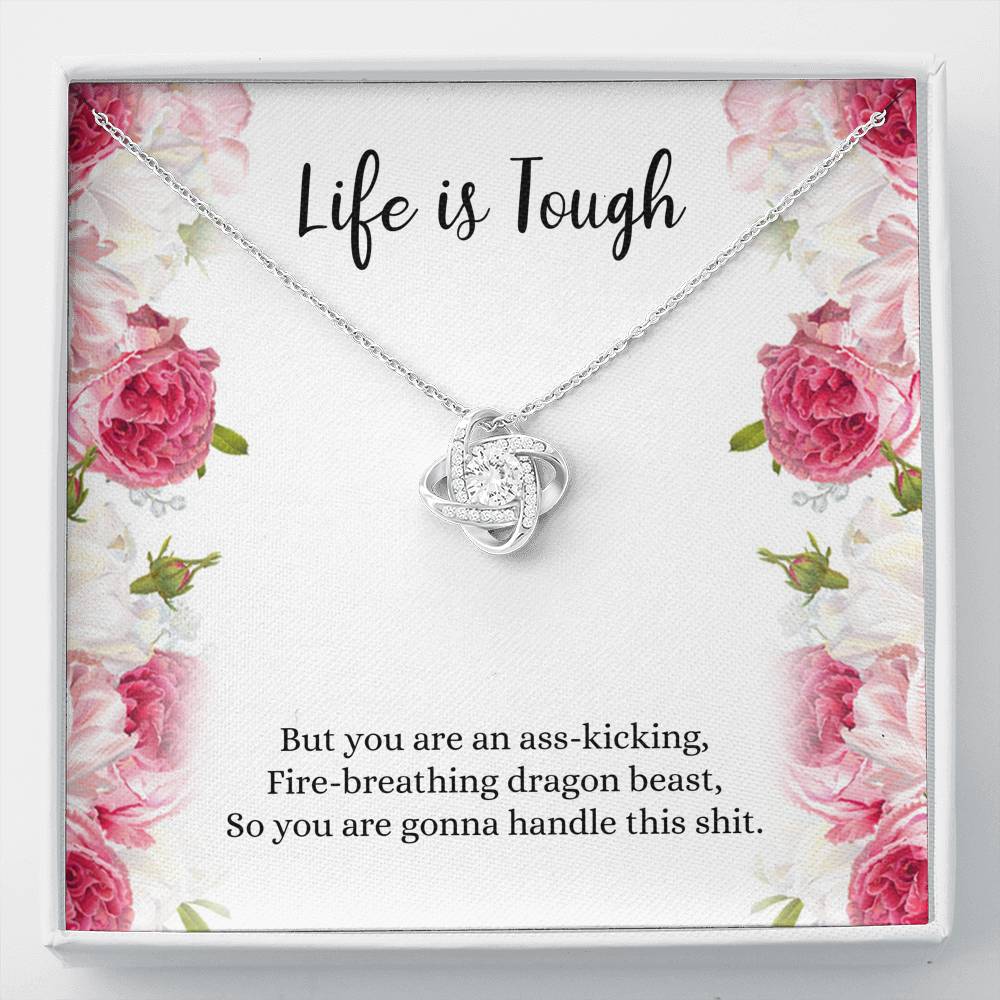 Encouragement Gifts, Life Is Tough, Motivational Love Knot Necklace For Women, Sympathy Inspiration Friendship Present