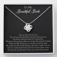 Load image into Gallery viewer, To My Bride Gifts, You Are The One For Me, Love Knot Necklace For Women, Wedding Day Thank You Ideas From Groom
