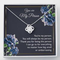 Load image into Gallery viewer, To My Girlfriend, You Are My Person, Love Knot Necklace For Women, Anniversary Birthday Gifts From Boyfriend

