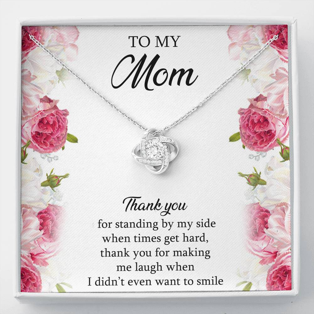 To My Mom Gifts, Thank You For Standing By My Side, Love Knot Necklace For Women, Birthday Mothers Day Present From Son Daughter