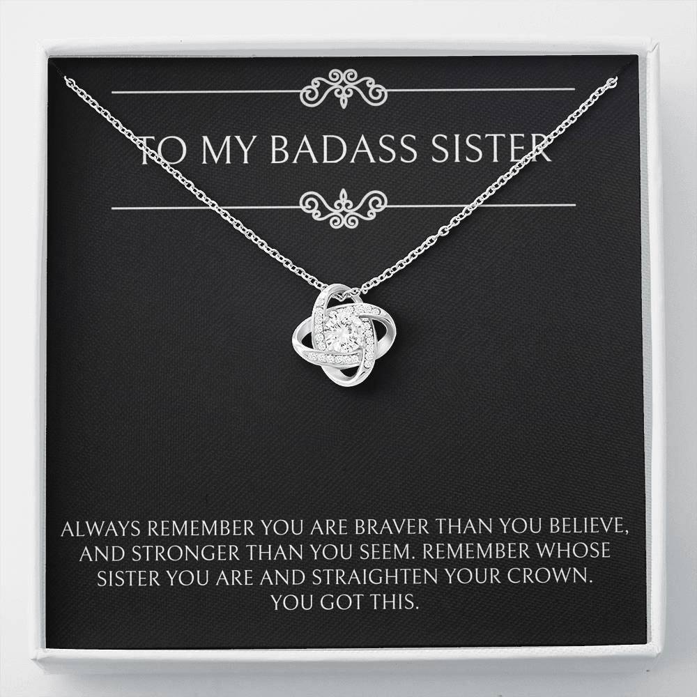 To My Badass Sister Gifts, You Got This, Love Knot Necklace For Women, Birthday Present Ideas From Sister Brother