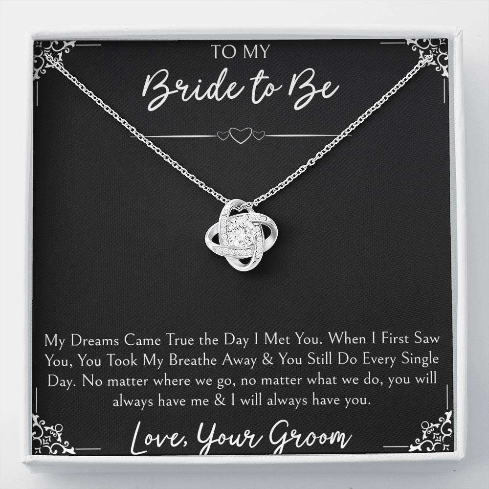 To My Bride  Gifts, My Dreams Came True, Love Knot Necklace For Women, Wedding Day Thank You Ideas From Groom
