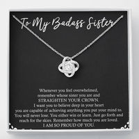 Load image into Gallery viewer, To My Badass Sister Gifts, I Am So Proud Of You, Love Knot Necklace For Women, Birthday Present Idea From Sister
