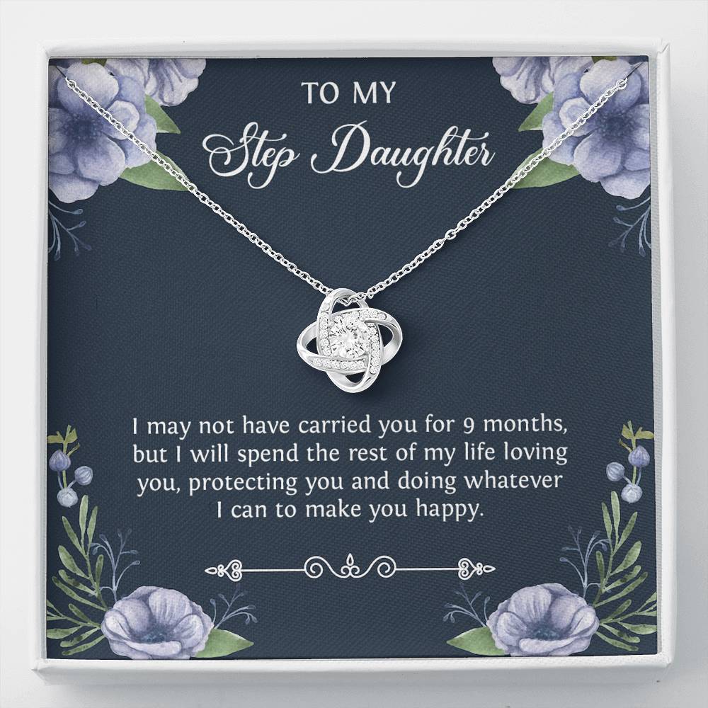 To My Stepdaughter Gifts, I May Not Have Carried You For 9 Months, Love Knot Necklace For Women, Birthday Present Idea From Stepmom