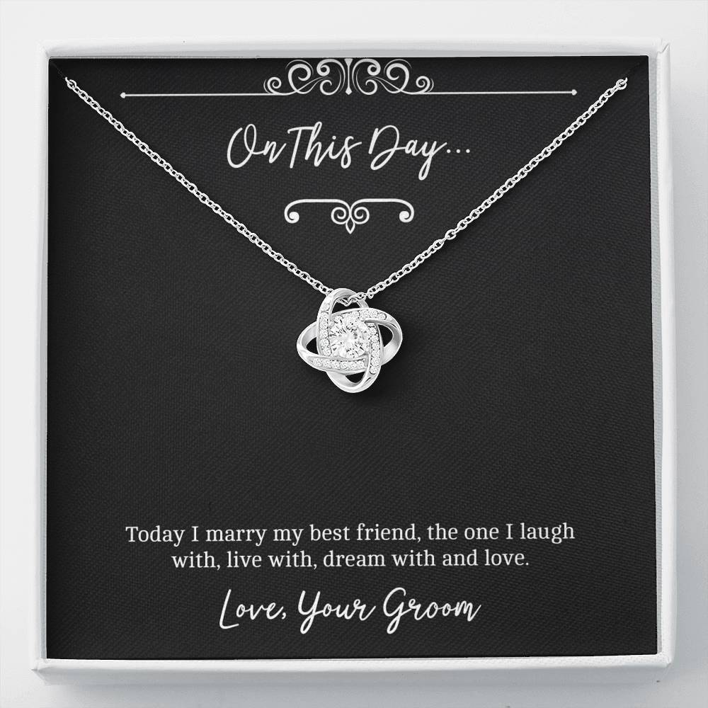 To My Bride  Gifts, I Marry You, Love Knot Necklace For Women, Wedding Day Thank You Ideas From Groom