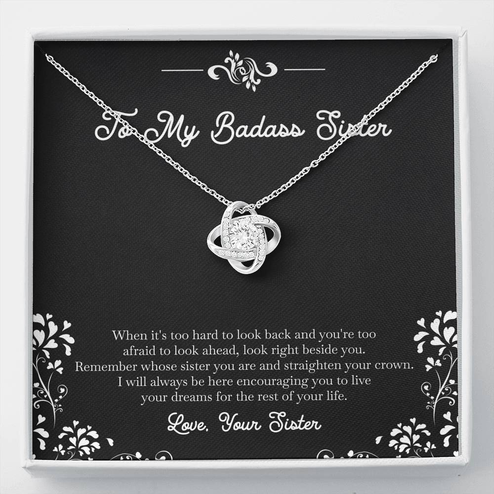To My Badass Sister Gifts, I Will Always Be Here , Love Knot Necklace For Women, Birthday Present Idea From Sister