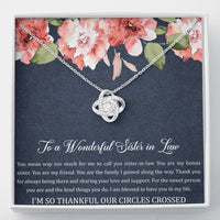 Load image into Gallery viewer, To My Sister-in-law Gifts, I&#39;m Thankful Our Circles Crossed, Love Knot Necklace For Women, Birthday Present Idea From Sister

