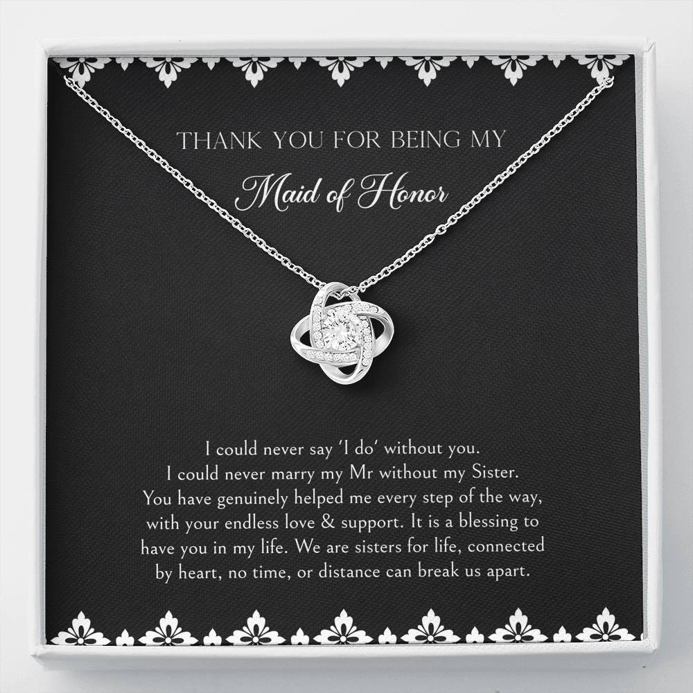 To My Maid of Honor Gifts, We Are Sisters for Life, Love Knot Necklace For Women, Wedding Day Thank You Ideas From Bride