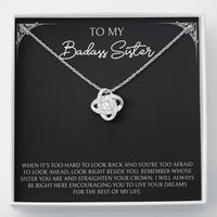 Load image into Gallery viewer, To My Badass Sister Gifts, When It&#39;s Too Hard To Look Back, Love Knot Necklace For Women, Birthday Present Ideas From Sister Brother
