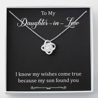 Load image into Gallery viewer, To My Daughter-in-law Gifts, I Know My Wishes Come True, Love Knot Necklace For Women, Birthday Present Idea From Mother-in-law
