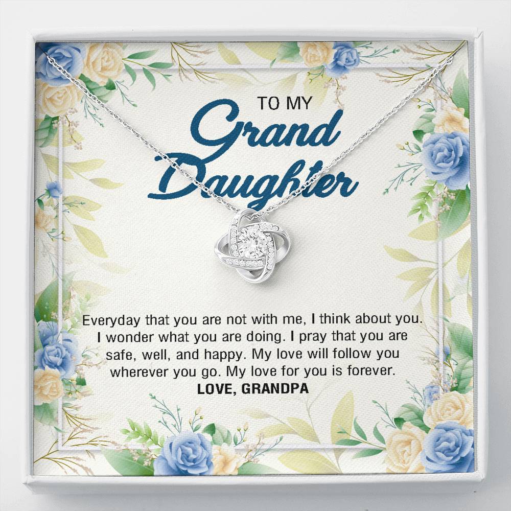 To My Granddaughter Gifts, Everyday That You Are Not With Me, Love Knot Necklace For Women, Present From Grandpa