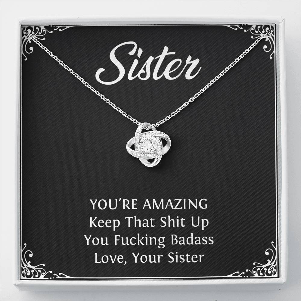To My Badass Sister Gifts, You're Amazing, Love Knot Necklace For Women, Birthday Present Idea From Sister