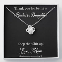 Load image into Gallery viewer, To My Badass Daughter Gifts, Keep That Shit Up, Love Knot Necklace For Women, Birthday Present Idea From Mom

