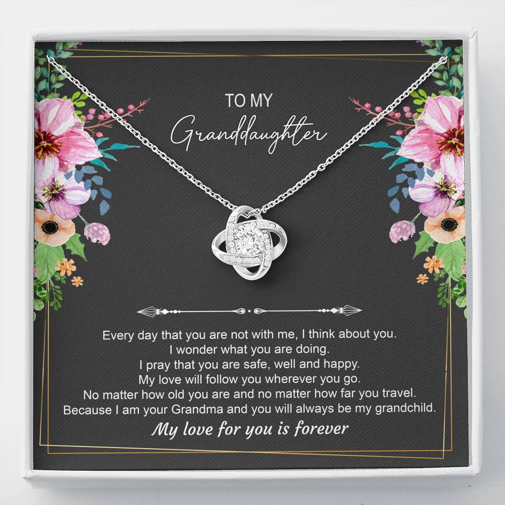 Gifts For Granddaughters, Every Day That You Are Not With Me, Love Knot Necklace For Women, Birthday Jewelry From Grandmother Grandfather