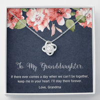 Load image into Gallery viewer, To My Granddaughter Gifts, I will stay there forever, Love Knot Necklace For Women, Present From Grandma
