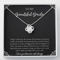 Load image into Gallery viewer, To My Bride Gifts, Today I Will Marry The Woman of My Dreams, Love Knot Necklace For Women, Wedding Day Thank You Ideas From Groom
