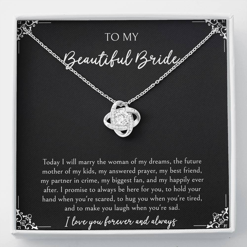 To My Bride Gifts, Today I Will Marry The Woman of My Dreams, Love Knot Necklace For Women, Wedding Day Thank You Ideas From Groom