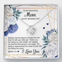 Load image into Gallery viewer, To My Mom Gifts, I'm Still Your Little Girl, Love Knot Necklace For Women, Wedding Day Thank You Ideas From Daughter
