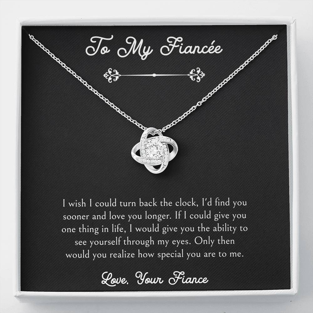To My Fiancée, I Wish I Could Turn Back The Clock, Love Knot Necklace For Women, Anniversary Birthday Valentines Day Gifts From Fiancé