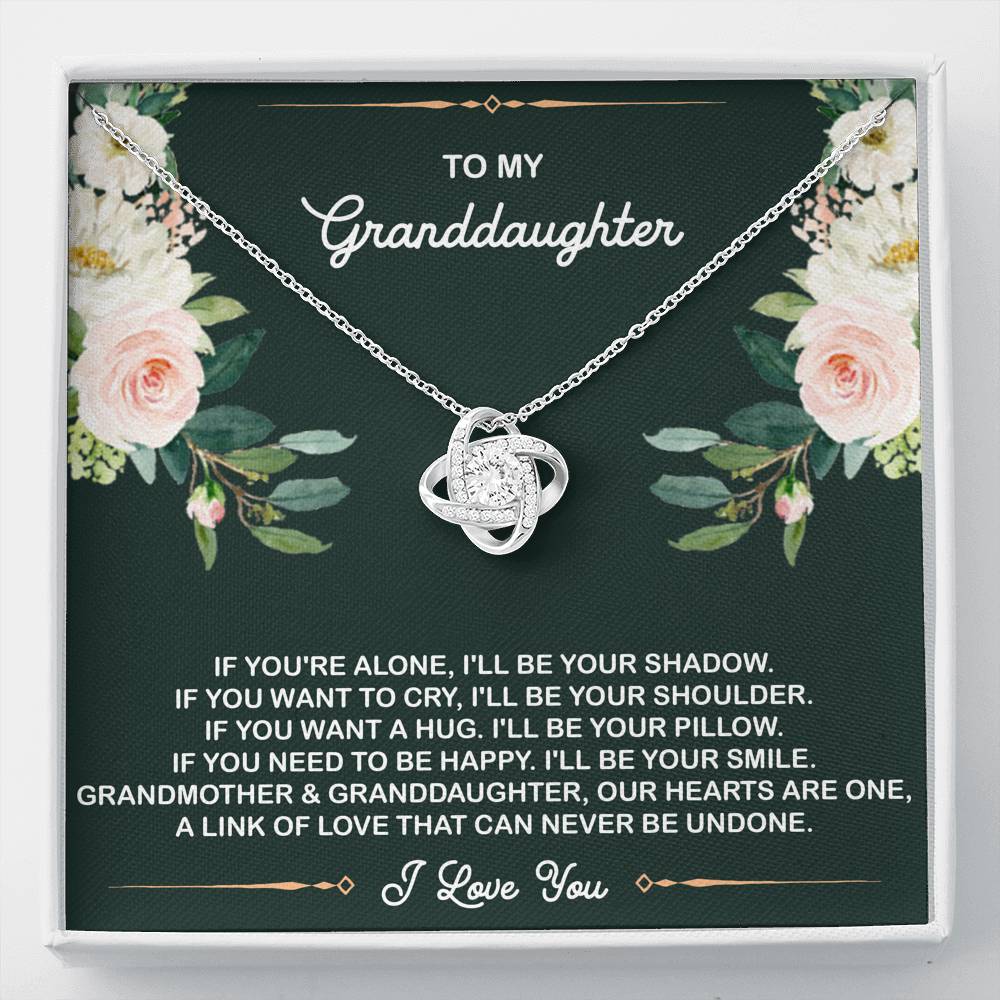 To My Granddaughter Gifts, If You're Alone I'll Be Your Shadow, Love Knot Necklace For Women, Birthday Present Idea From Grandma