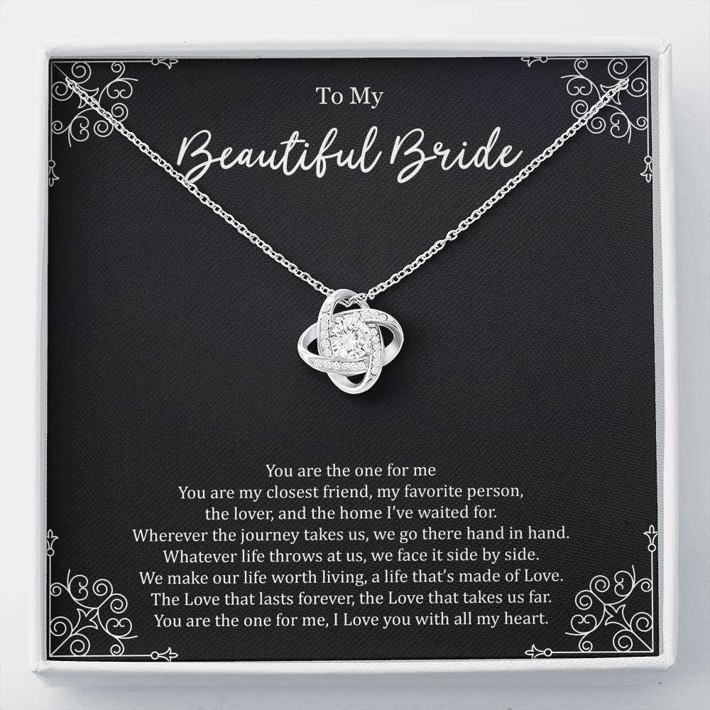 To My Bride Gifts, You Are The One For Me, Love Knot Necklace For Women, Wedding Day Thank You Ideas From Groom
