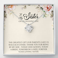 Load image into Gallery viewer, Sister of the Bride Gifts, Forever Your Loving Sister, Love Knot Necklace For Women, Wedding Day Thank You Ideas From Bride
