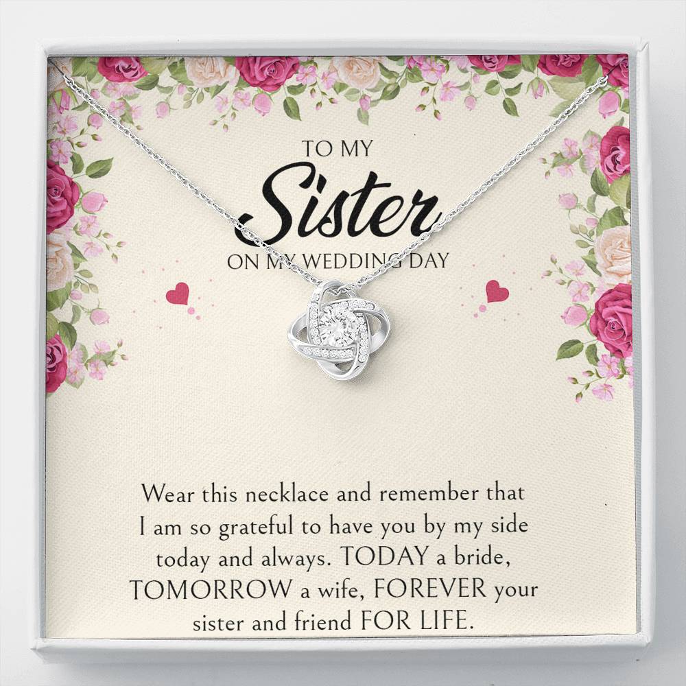 Sister of the Bride Gifts, I Am So Grateful To Have You, Love Knot Necklace For Women, Wedding Day Thank You Ideas From Bride