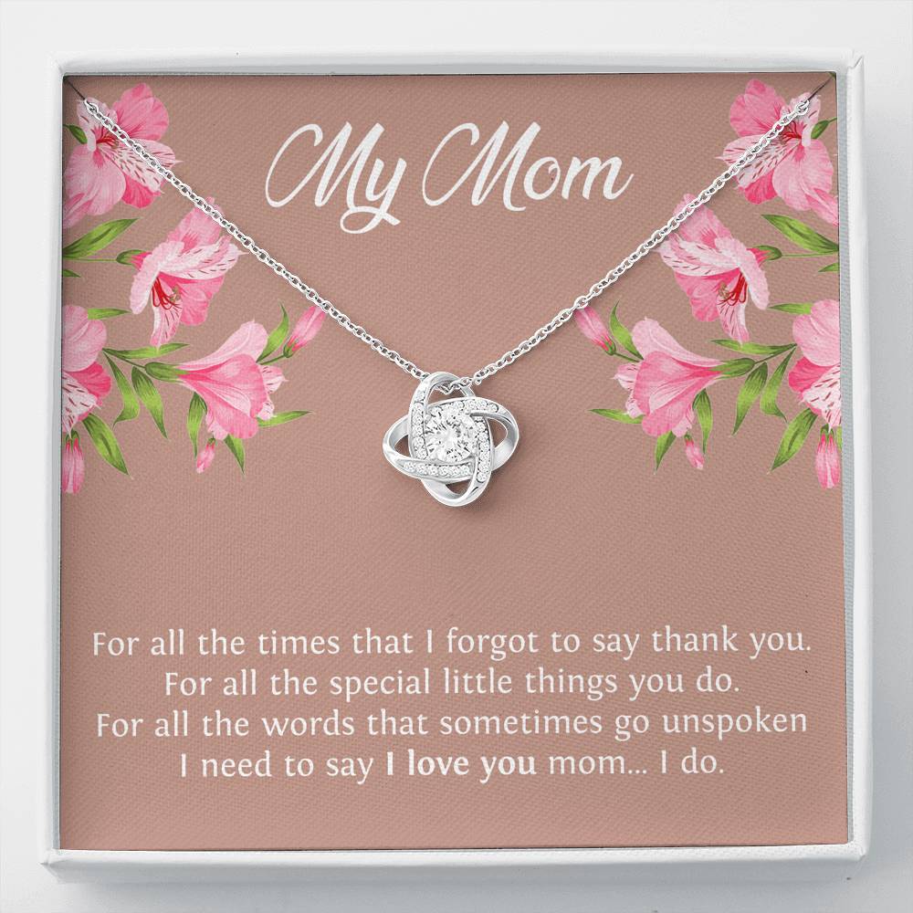 To My Mom Gifts, I Need To Say I Love You, Love Knot Necklace For Women, Birthday Mothers Day Present From Son Daughter