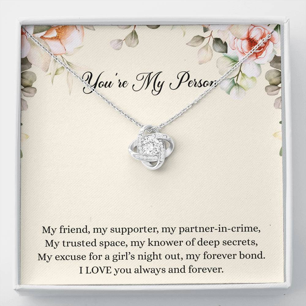 To My Best Friend Gifts, You're My Person, Love Knot Necklace For Women, Birthday Present Idea From Bestie