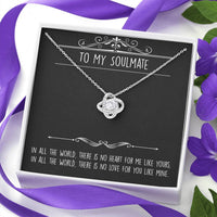 Load image into Gallery viewer, To My Soulmate, In All the World, Love Knot Necklace For Girlfriend, Anniversary Birthday Valentines Day Gifts From Boyfriend
