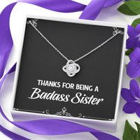 Load image into Gallery viewer, To My Badass Sister Gifts, Thanks For Being A Badass Sister, Love Knot Necklace For Women, Birthday Present Idea From Sister
