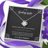Load image into Gallery viewer, To My Badass Wife, The Day I Met You My Life Changed, Love Knot Necklace For Women, Anniversary Birthday Gifts From Husband
