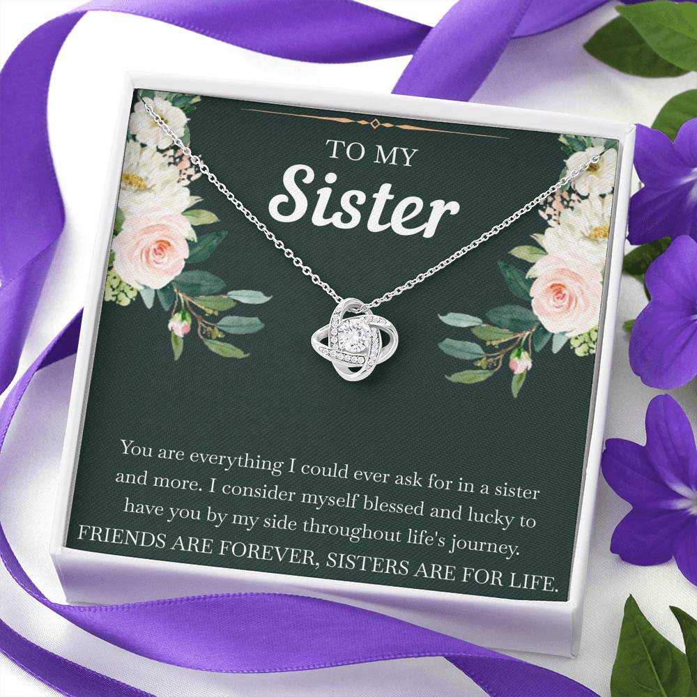 To My Sister Gifts, Friends Are Forever Sisters Are For Life, Love Knot Necklace For Women, Birthday Present Idea From Sister
